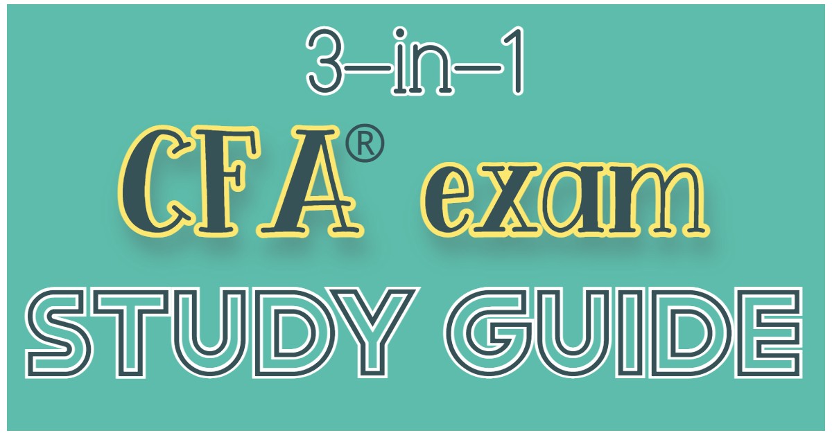 Level 1 CFA Exam Study Guide