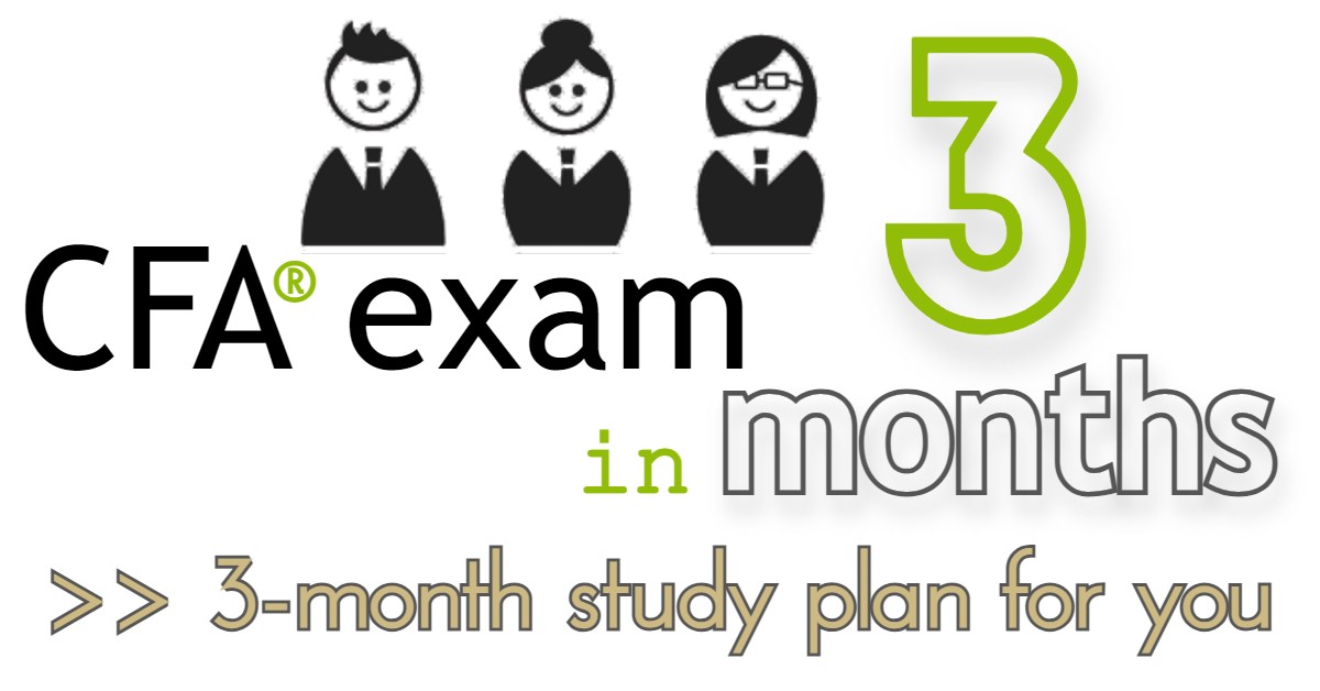Level 1 CFA Exam in 3 Months, Study Plan