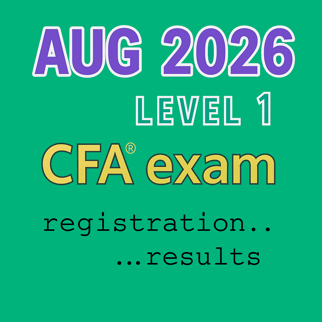Aug 2026 Level 1 CFA Exam Dates