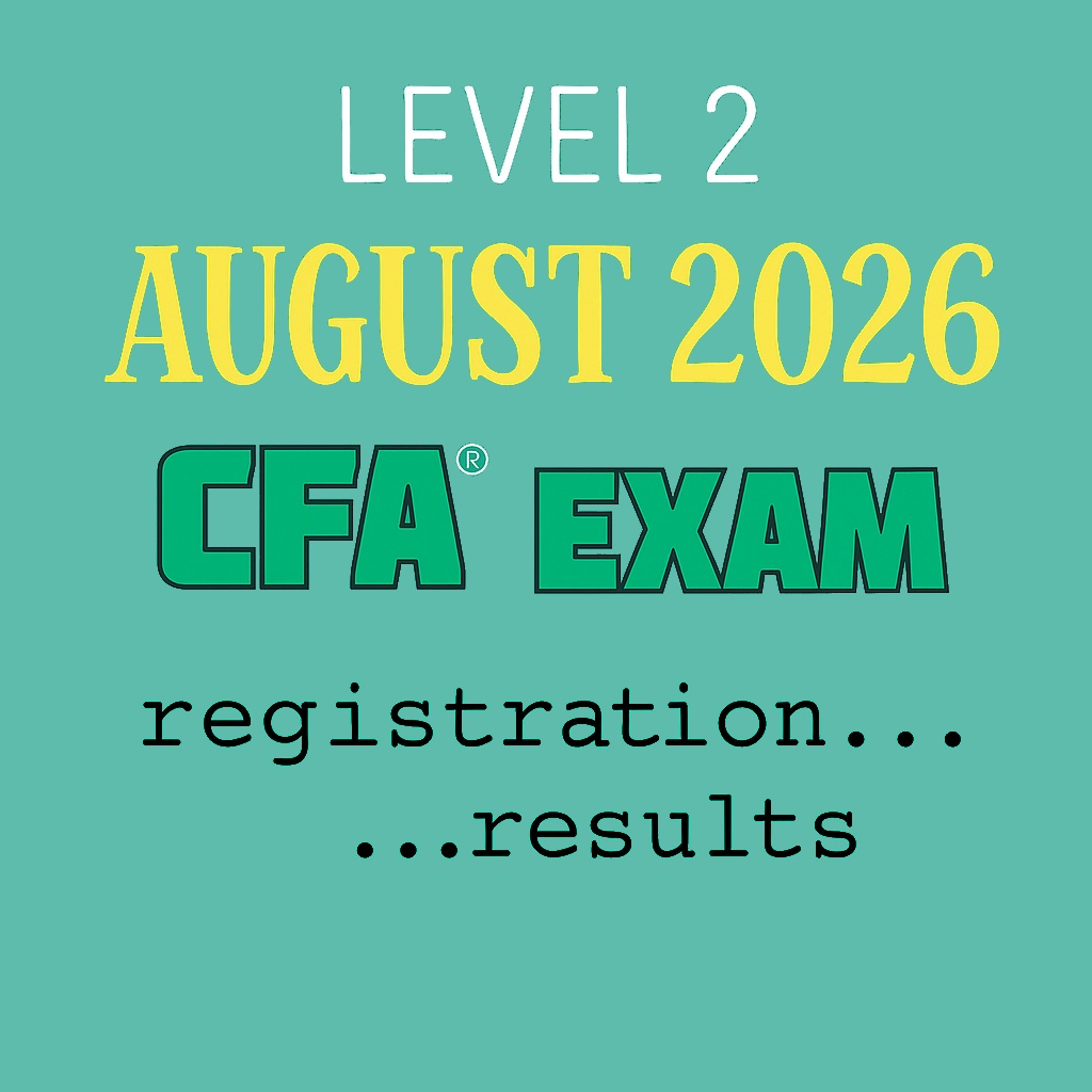 Aug 2026 Level 2 CFA Exam Dates
