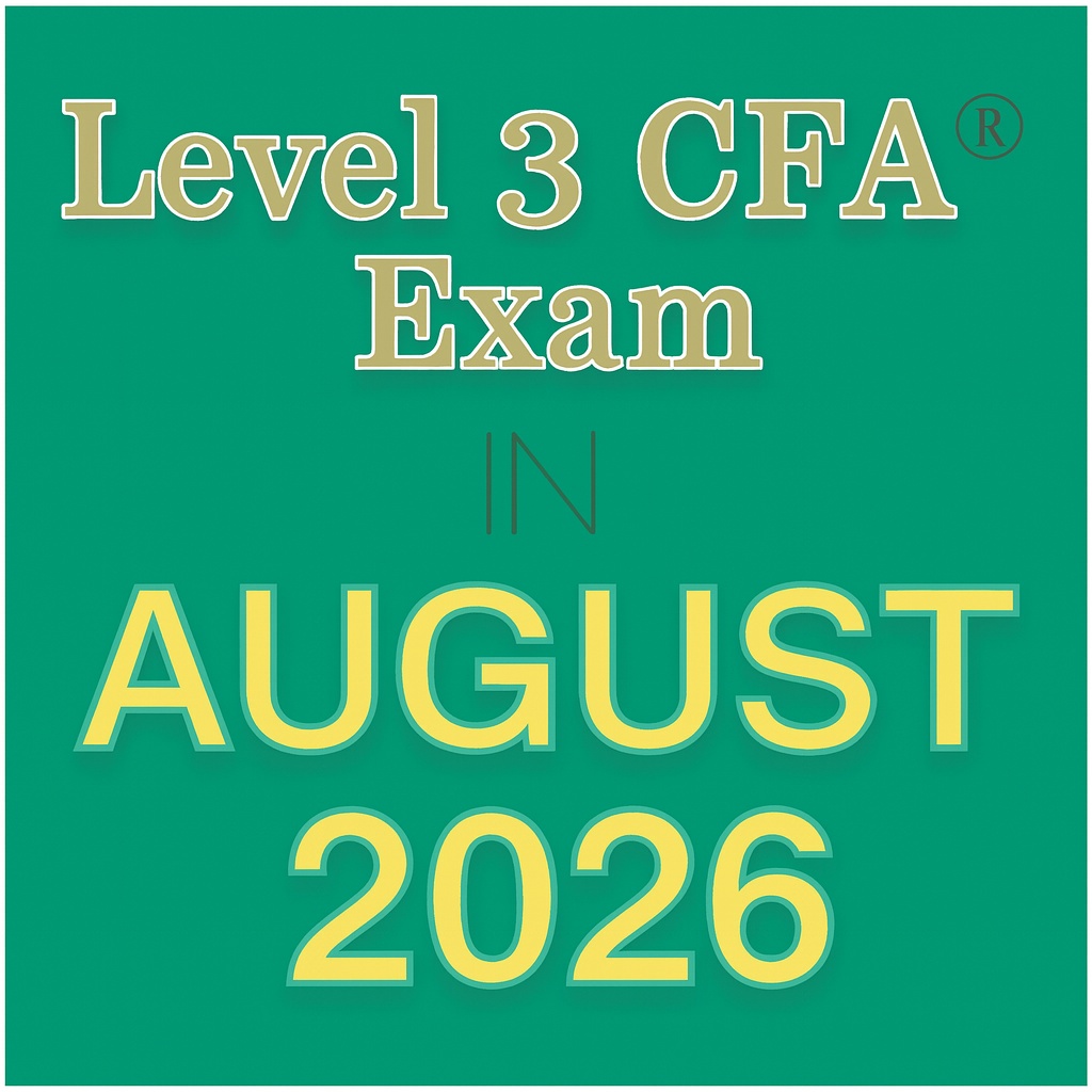 Aug 2026 Level 3 CFA Exam Dates