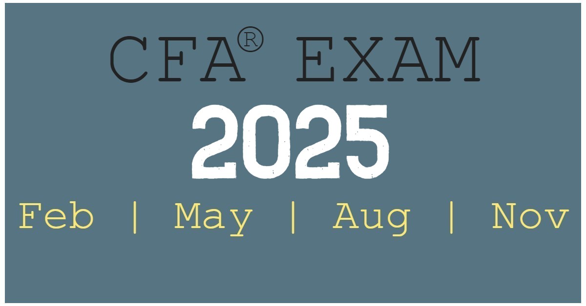 CFA Exams in 2025, All Dates & Levels