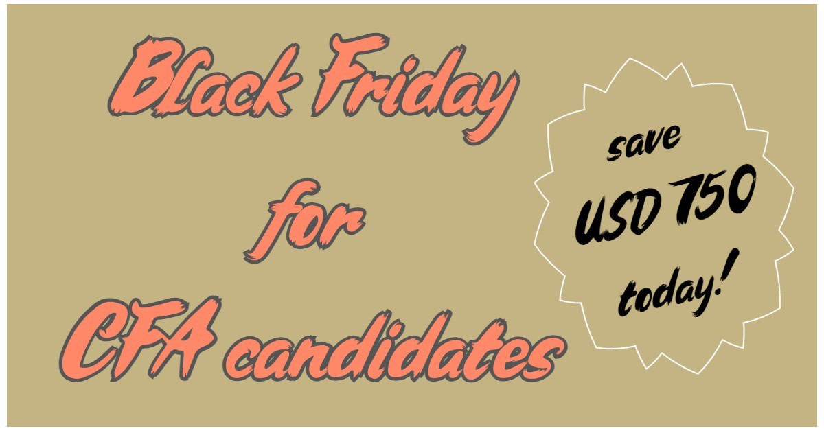 Black Friday for CFA Candidates!