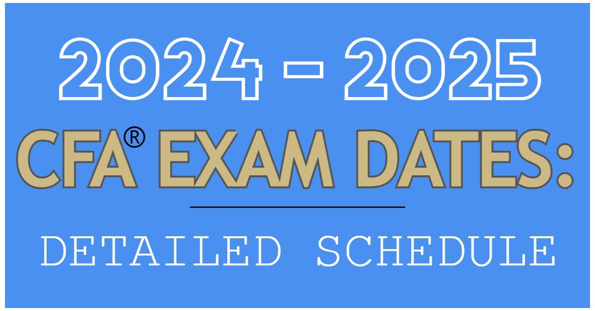 CFA Exam Dates & Schedule