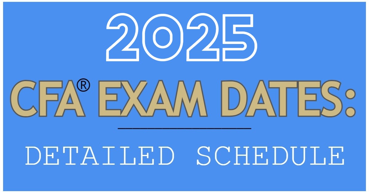 CFA Exam Dates & Schedule