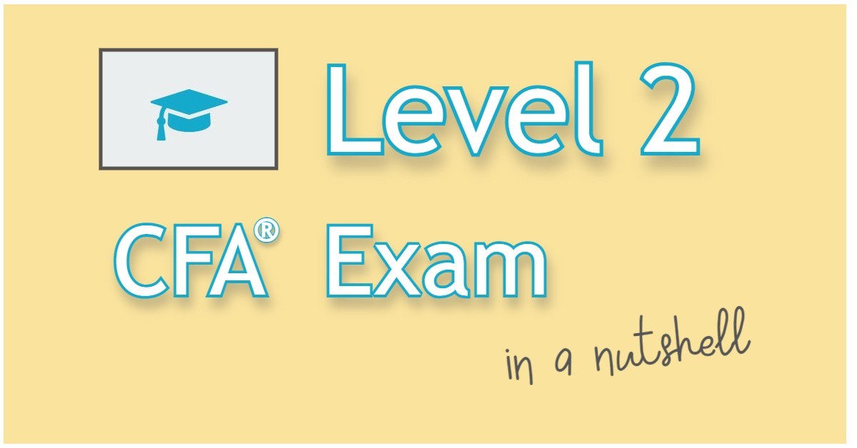 Level 2 CFA Exam