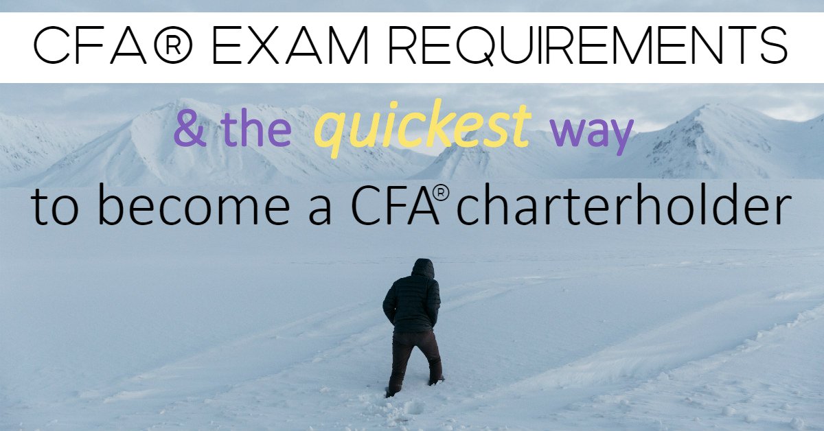 How to Become a CFA Charterholder