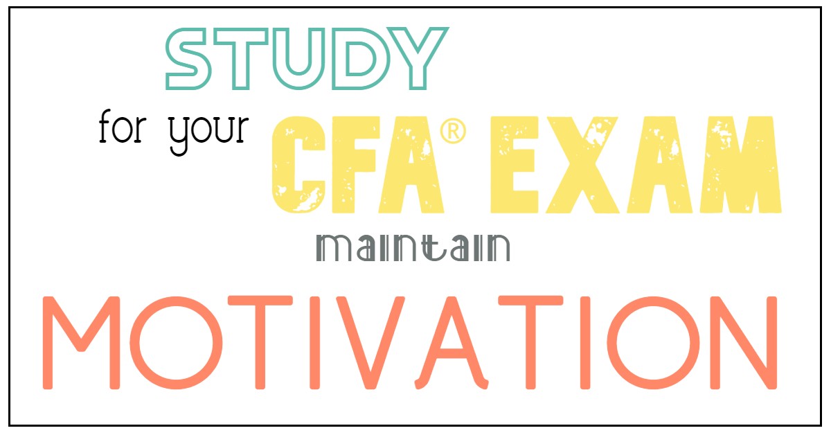 Be Motivated for CFA Exam