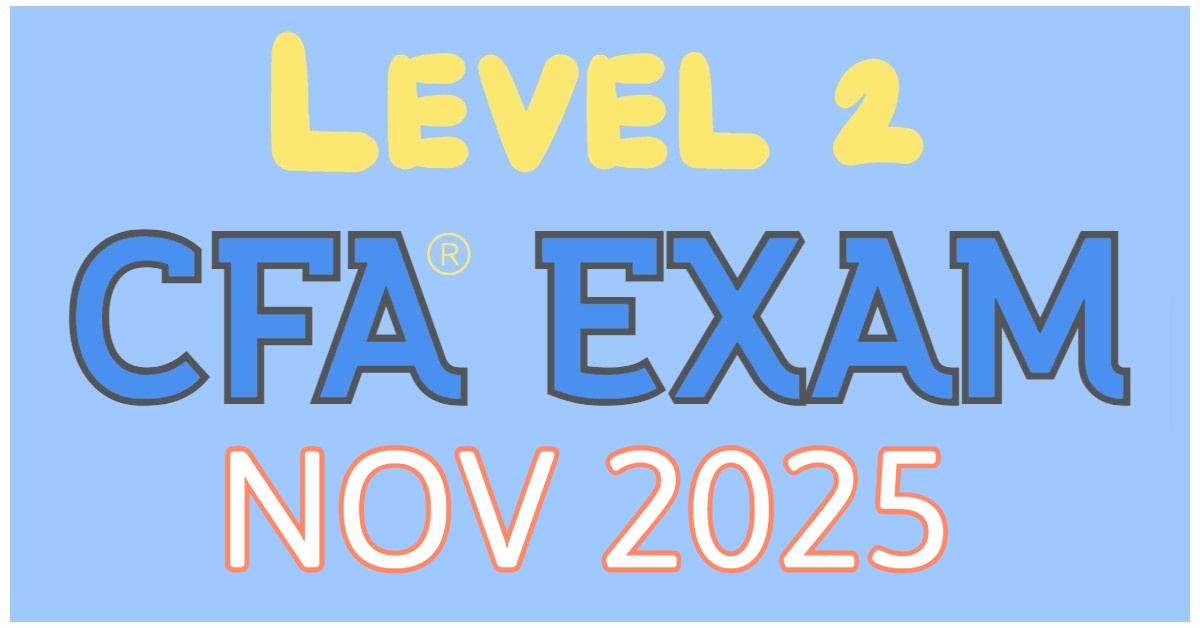 Nov 2024 Level 2 CFA Exam Dates