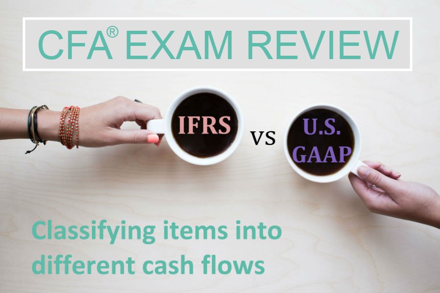 IFRS vs US GAAP: Statement of Cash Flows Classification