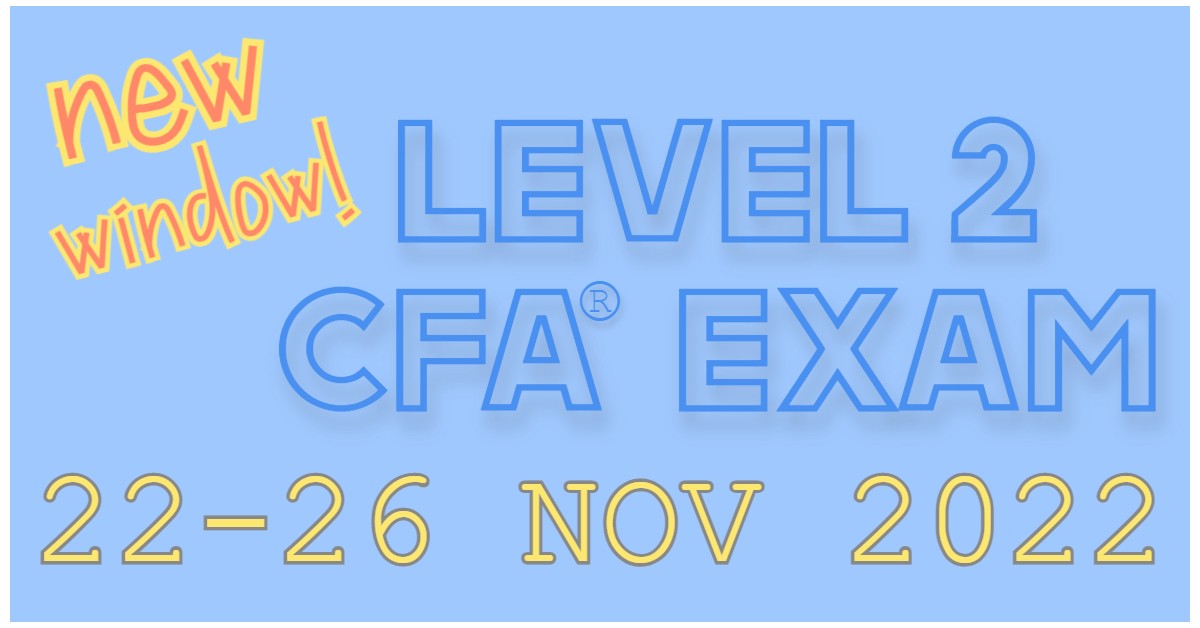 Nov 2022 Level 2 CFA Exam Dates