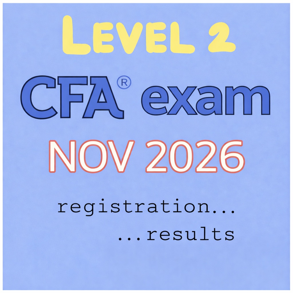 Nov 2026 Level 2 CFA Exam Dates